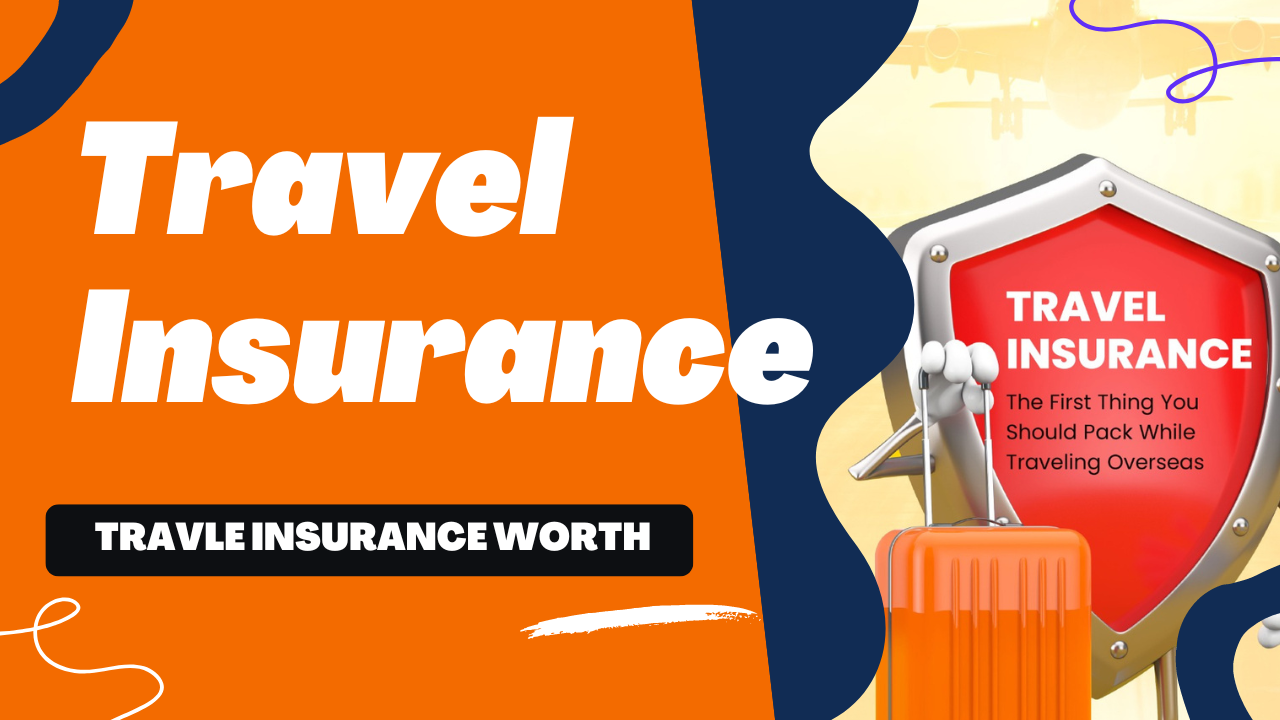 Is Travel Insurance Worth It? (2024)